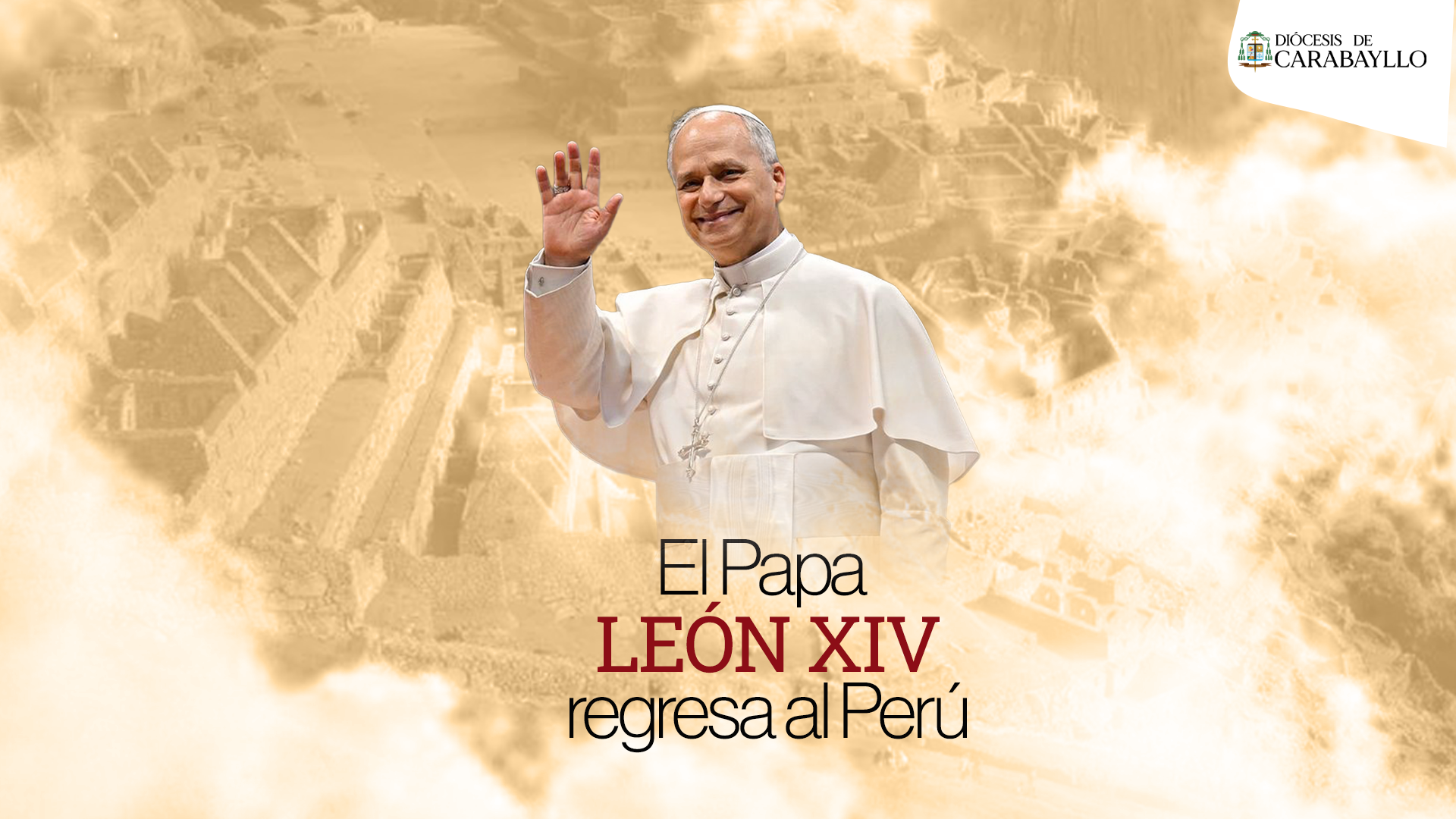La Diócesis de Carabayllo recibe con alegría el anuncio de la visita apostólica del Papa León XIV al Perú